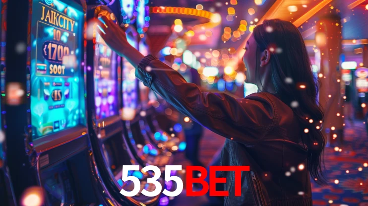 535BET: Jogos de Caça-Níqueis-Altas Recompensas, Roleta-Velocidade, Blackjack-Desafios Máximos